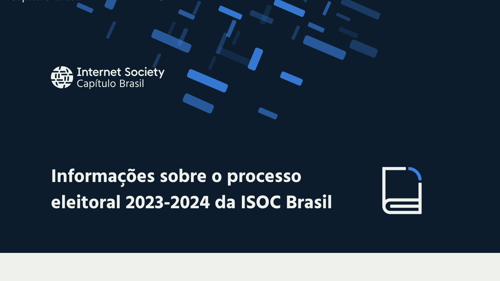 Informações sobre o processo eleitoral 2023-2024 da ISOC Brasil